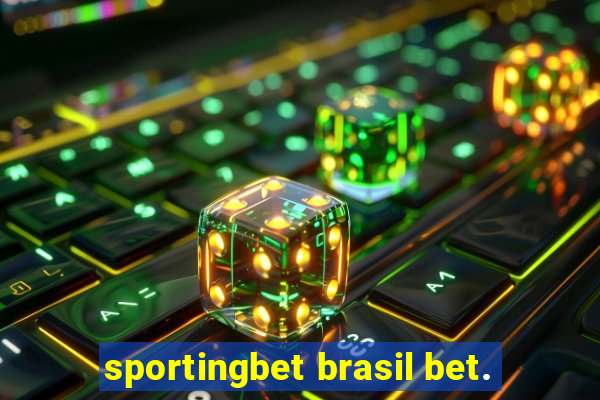 sportingbet brasil bet.